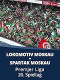  Lokomotiv Moskau - Spartak Moskau