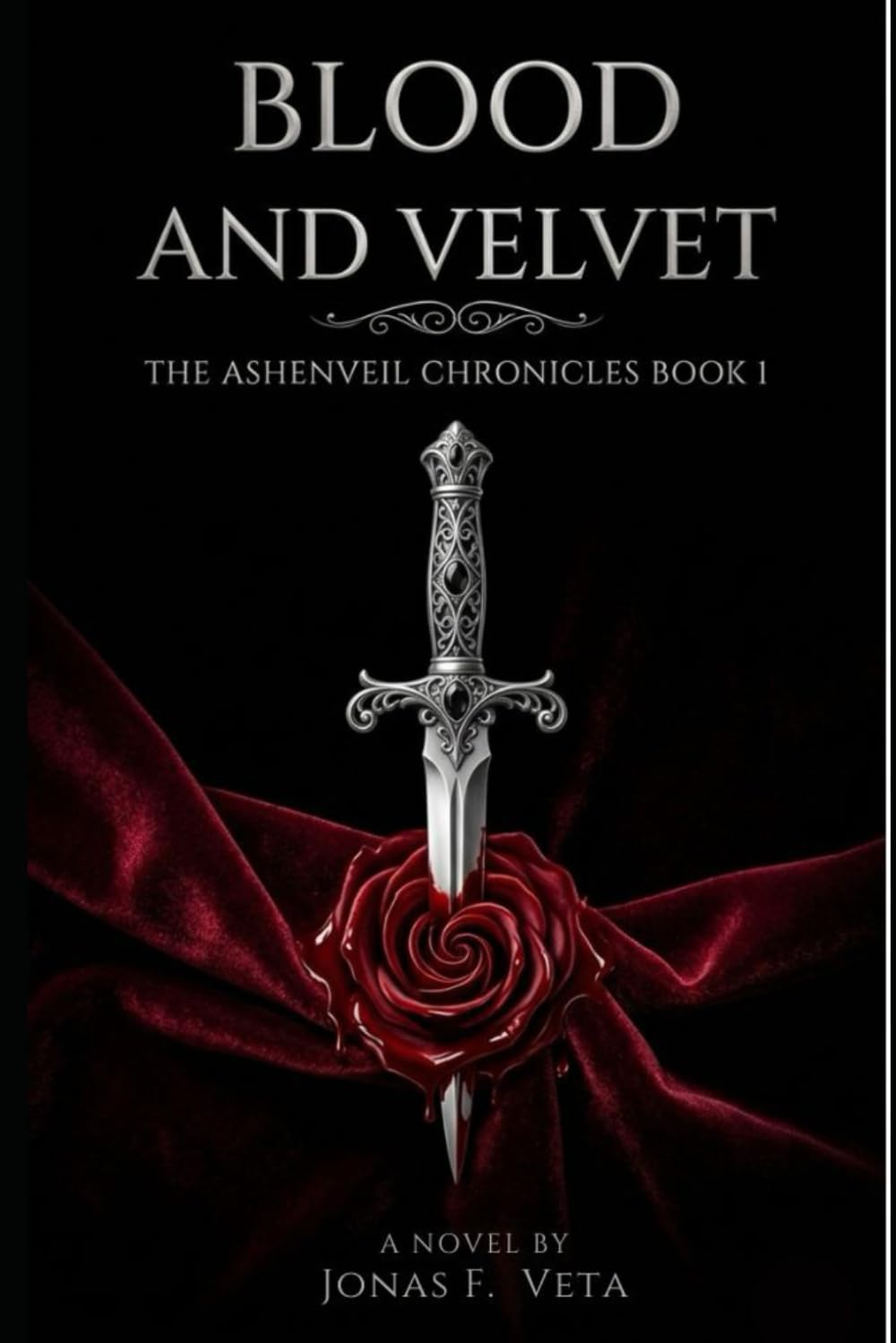 Blood and Velvet: (The Ashenveil Chronicles Book 1): An Enemies-to-Lovers Dark Fantasy Romance Featuring a Brilliant Human Strategist, a Ruthless Fae General and a Fate Neither of Them Can Escape