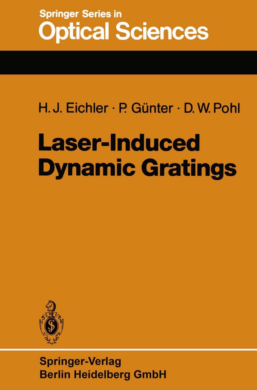 LaserInduced Dynamic Gratings (Springer Series in Optical Sciences