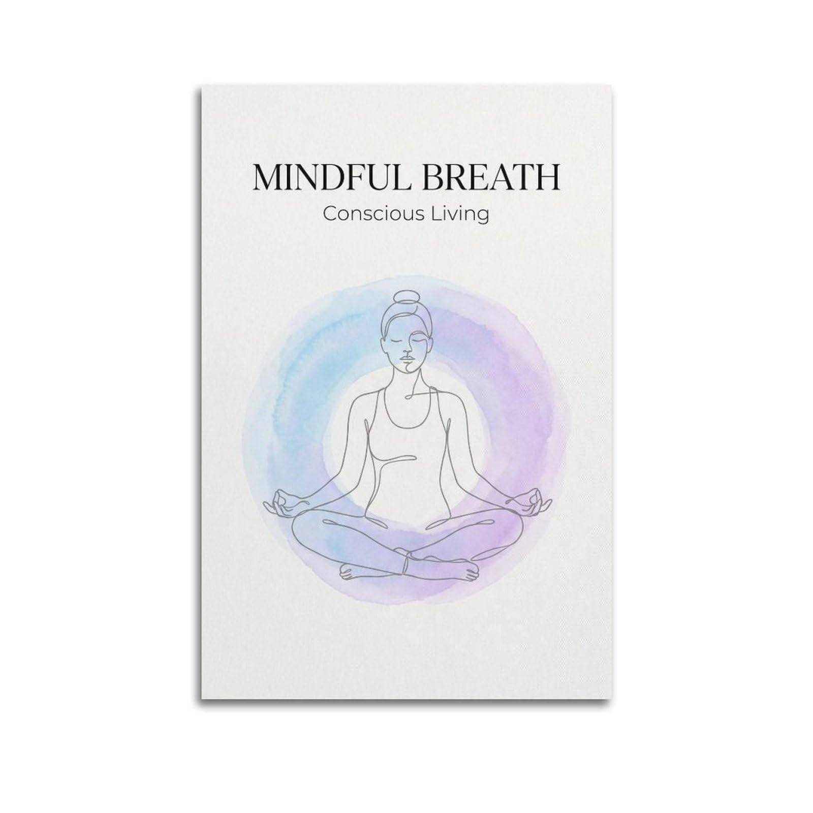 XKUGA Zen Meditation Poster Mindful Breath Yoga Healing Calm Balance Modern Decorative Canvas Prints - Ideal Wall Art for Family, Man Cave, Game Room, Boys & Girls Bedroom 24x36inch(60x90cm)