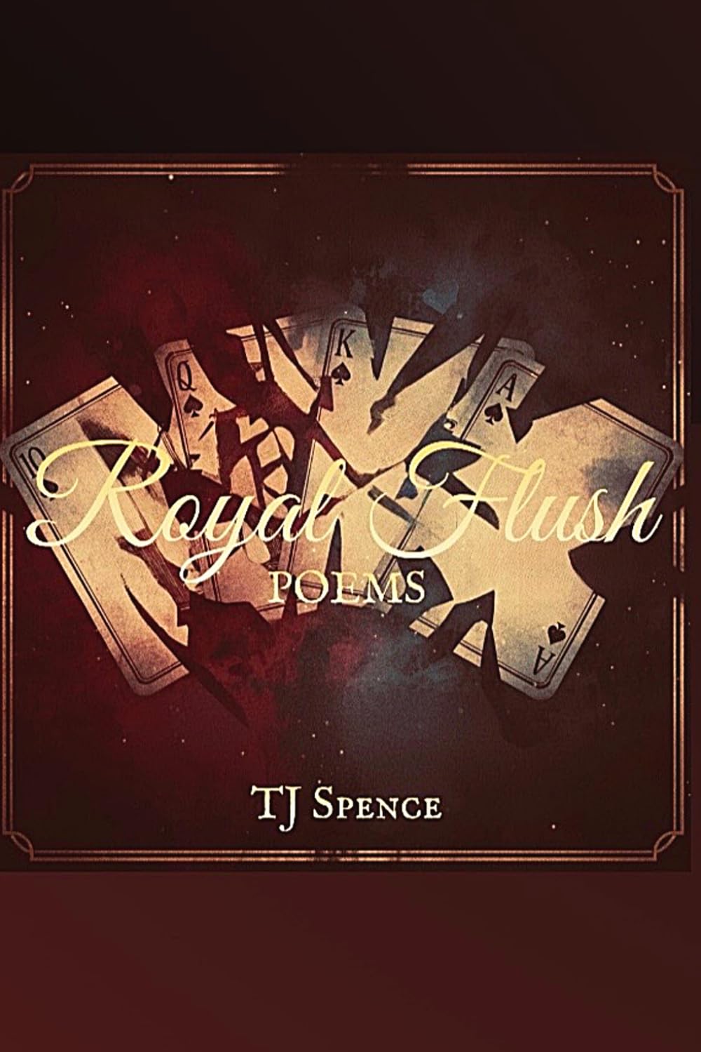 Royal Flush: Poems