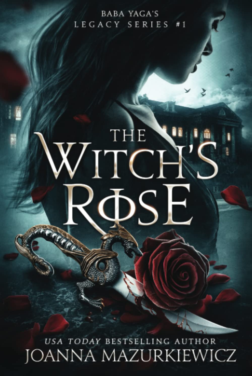 The Witch's Rose: Baba Yaga's Legacy Book 1