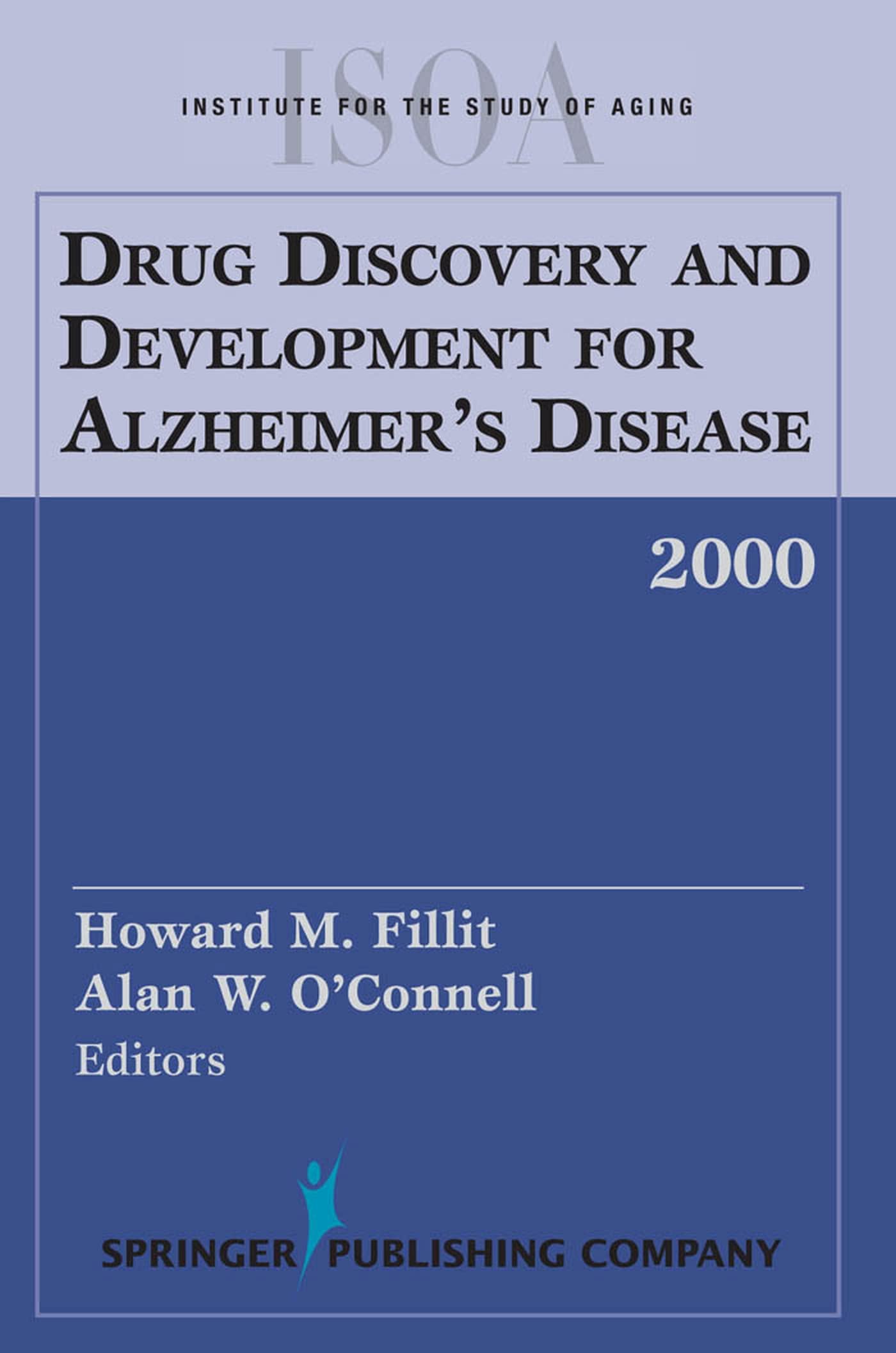 Buy Drug Discovery And Development For Alzheimer'S Disease, 2000 (ISOA annual investigators meeting) — BookShops.in