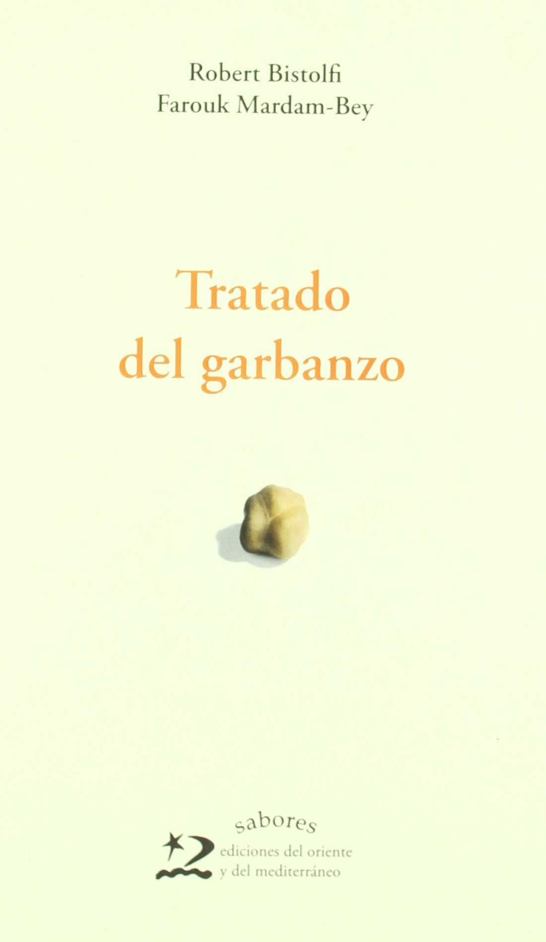 Tratado del garbanzo/ Growing Chickpeas