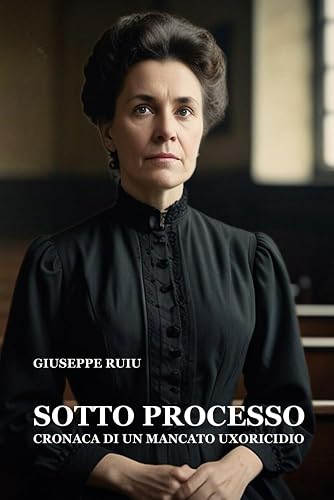 Sotto processo: Cronaca di un mancato uxoricidio