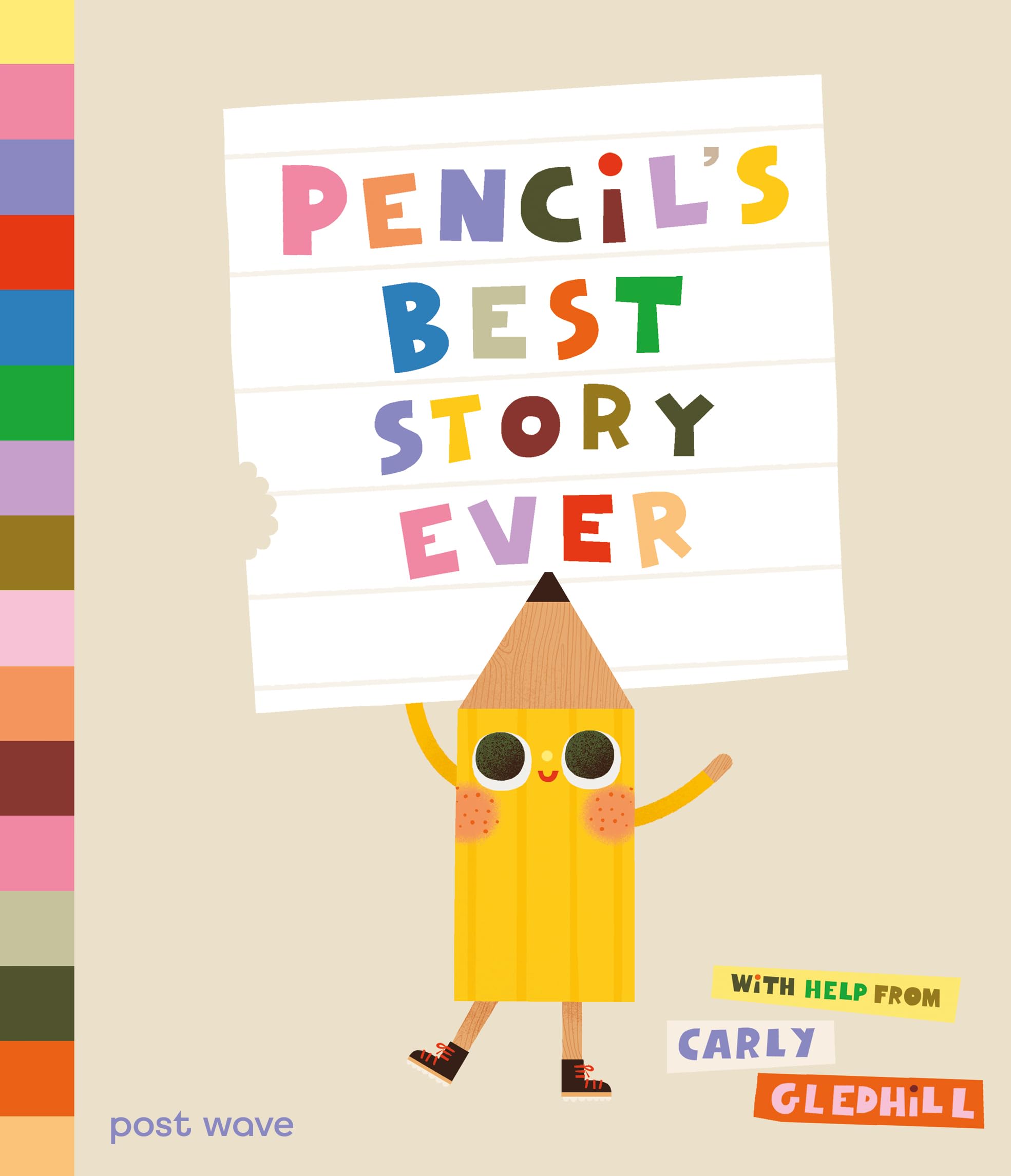 Pencil's Best Story Ever by Carly Gledhill (Hardback Book)