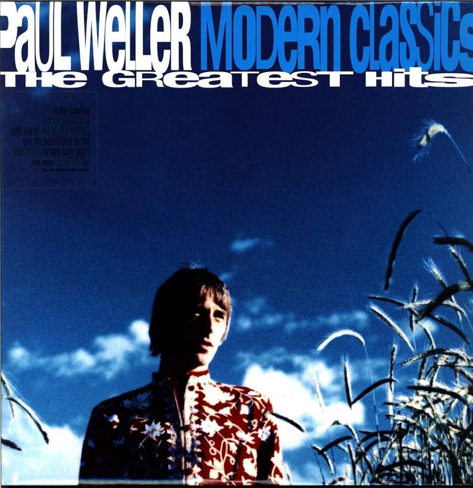 UKオリジナル◾️Paul Weller『Modern Classics』 Weller, Paul - Modern Classics: The Greatest Hits - Amazon