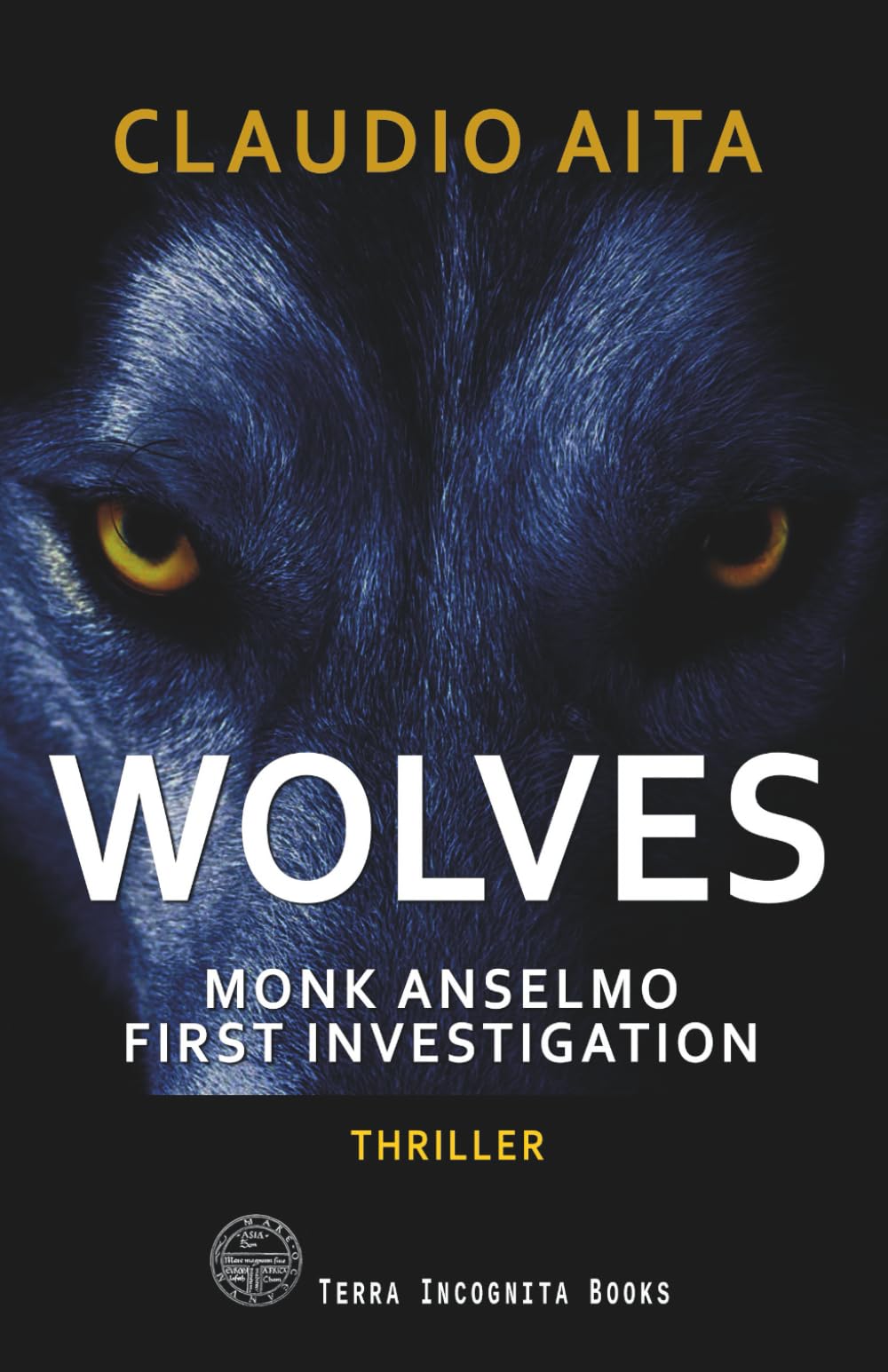 Wolves: Monk Anselmo First Investigation (Monk Anselmo Investigations)