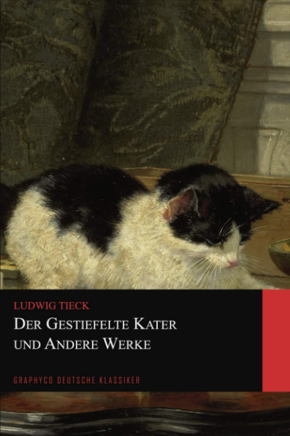 Der gestiefelte Kater und Andere Werke (Graphyco Deutsche Klassiker)