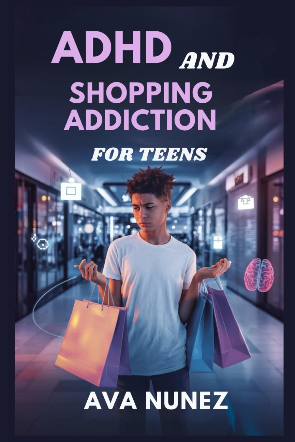 ADHD and Shopping Addiction for Teens: Learn to Resist Impulse Buys, Build Self-Control, and Spend Smarter