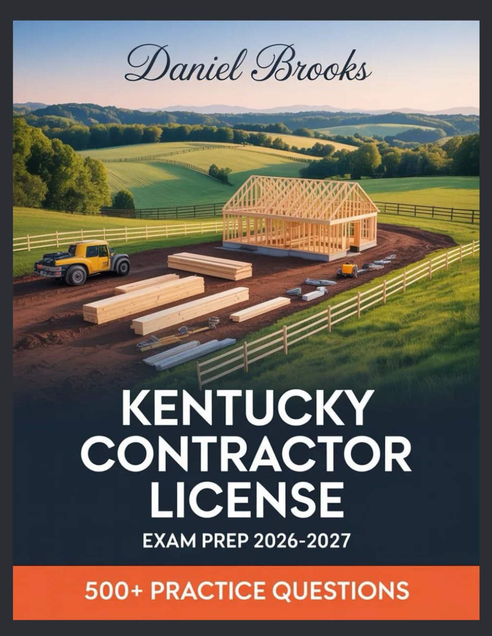 Kentucky Contractor License Exam Prep 2026-2027: In-Depth Material Review with Practice Question Set, Complete Answer Keys, and Solutions