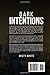 Dark Intentions
