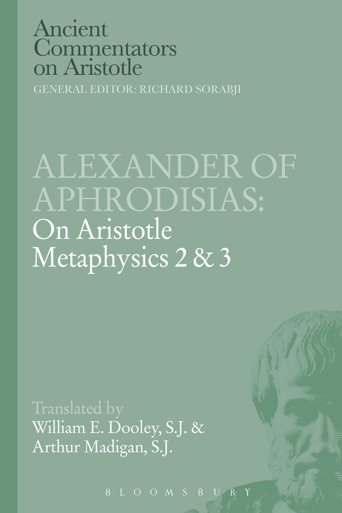 Alexander of Aphrodisias: On Aristotle Metaphysics 2&3 (Ancient Commentators on Aristotle)