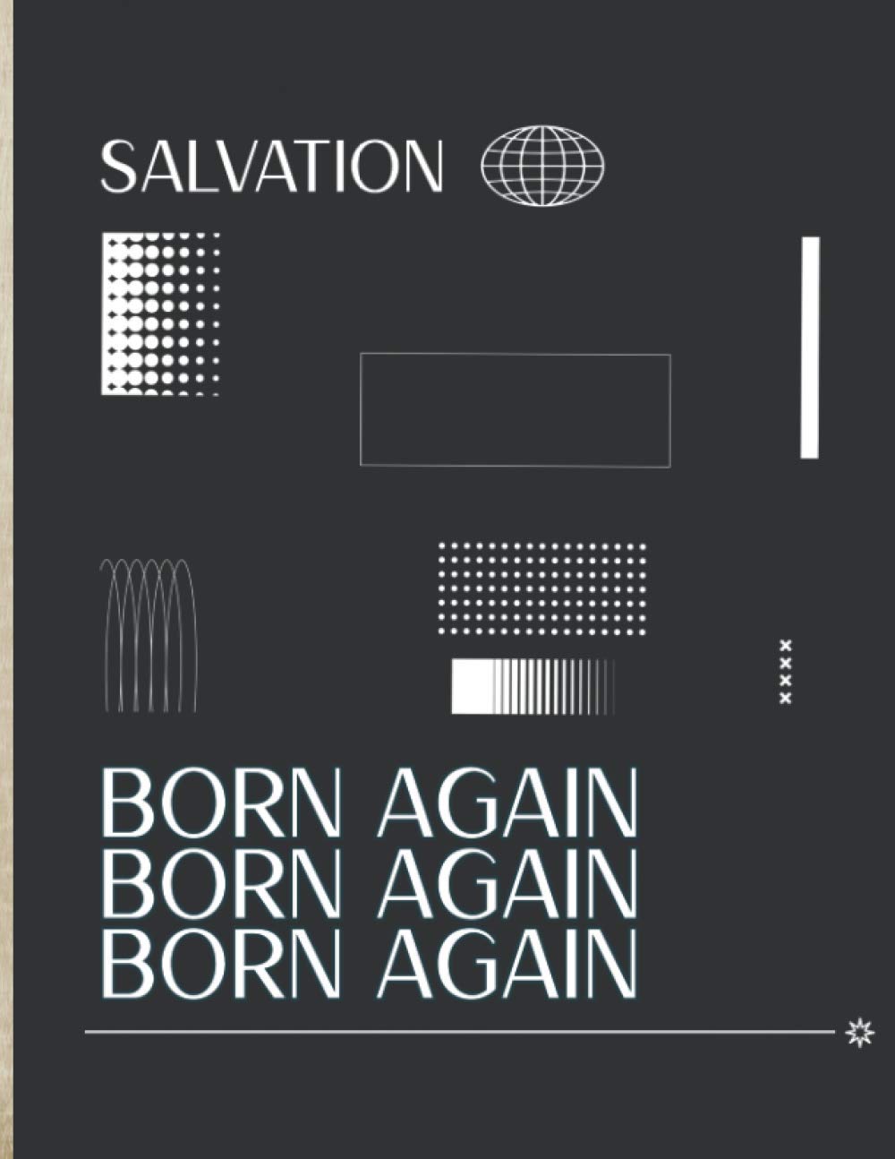 Salvation Born Again: Prayer Devotional Ministry Gifts For Women and Men