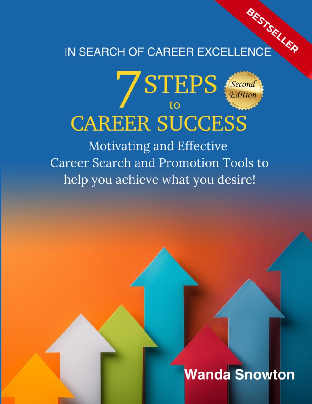 In Search of Career Excellence: 7 Steps to Career Success