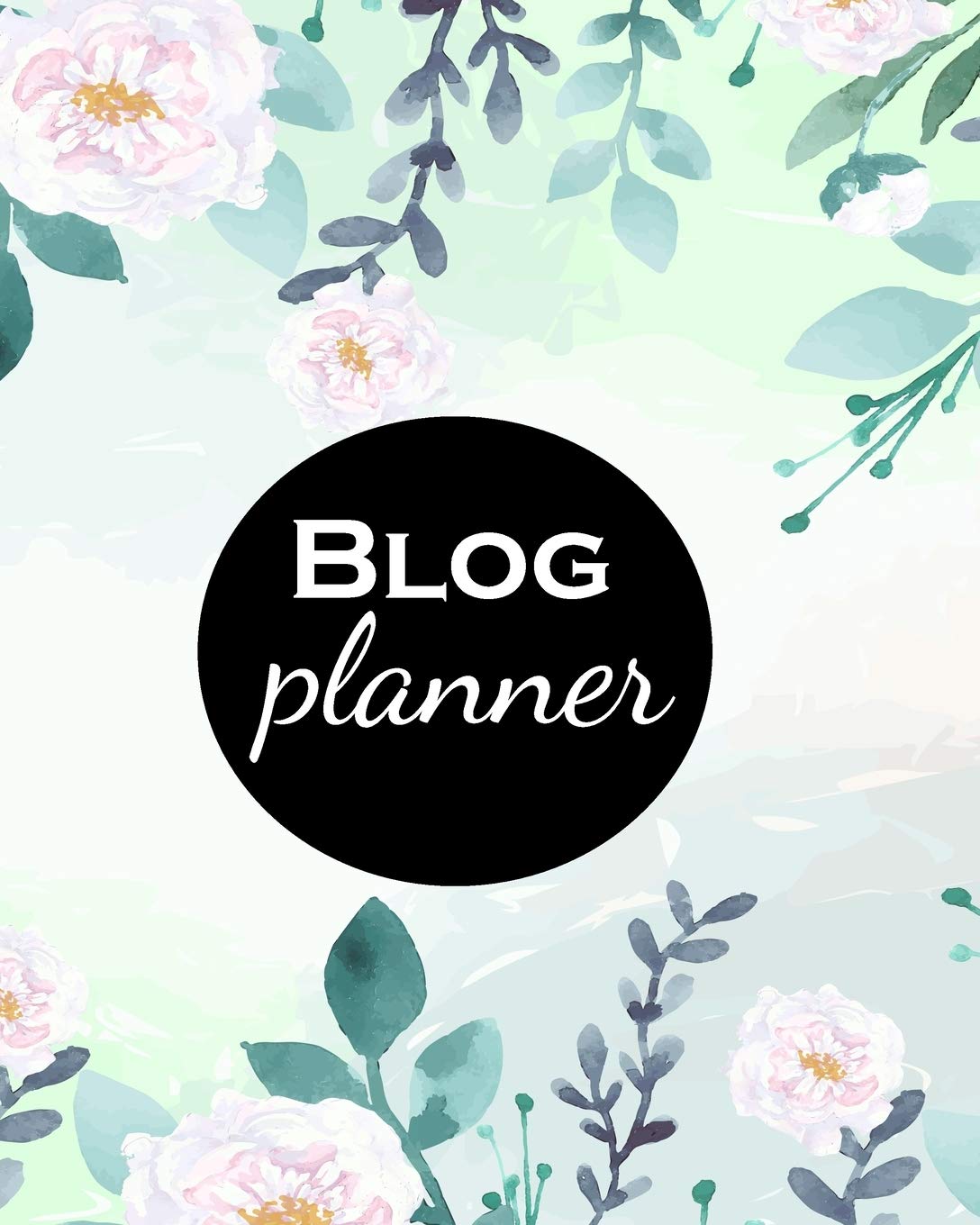 Blog Planner: Blog Planning Notebook, Blogger Log Book, Blog Planning Sheets, Daily Blog Posts, Blog Monthly Planner, Guest Blogging, Social Media ...
