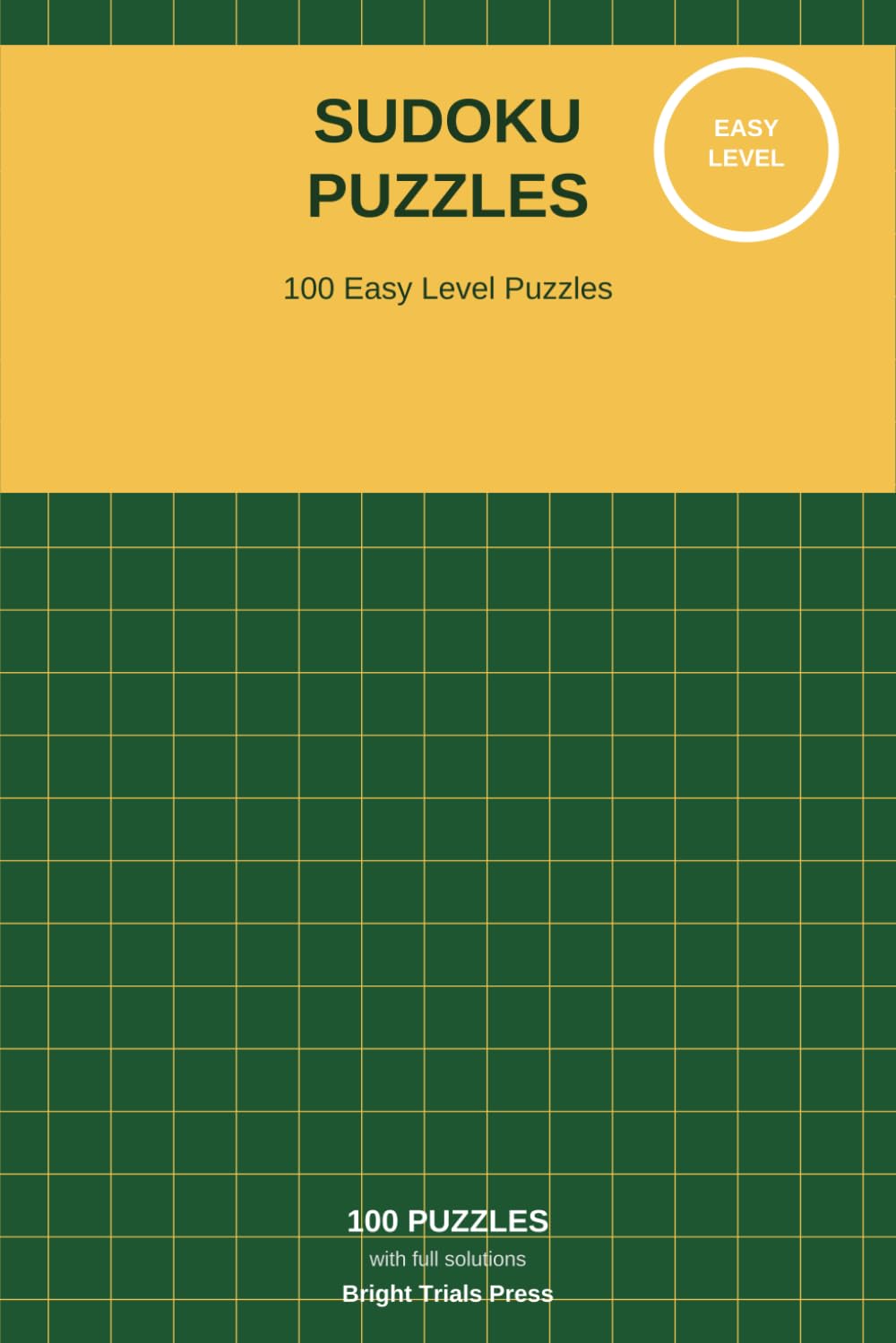 Sudoku Puzzles: 100 Easy Level Puzzles