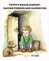 Vista 1 de Timmy's Brave Journey Making Friends and Having Fun