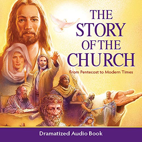 The Story of the Church Audio Drama: From Pentecost to Modern Times