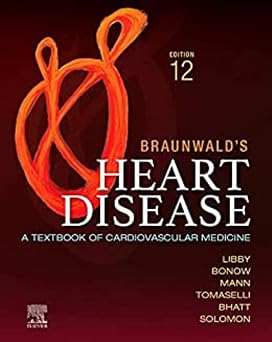 Braunwalds Heart Disease, 2 Vol Set A Textbook of Cardiovascular Medicine