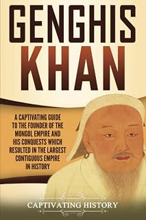 Genghis Khan: A Captivating Guide