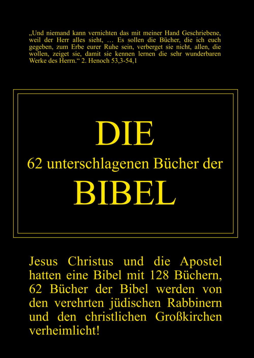 Die 62 unterschlagenen Bücher der Bibel