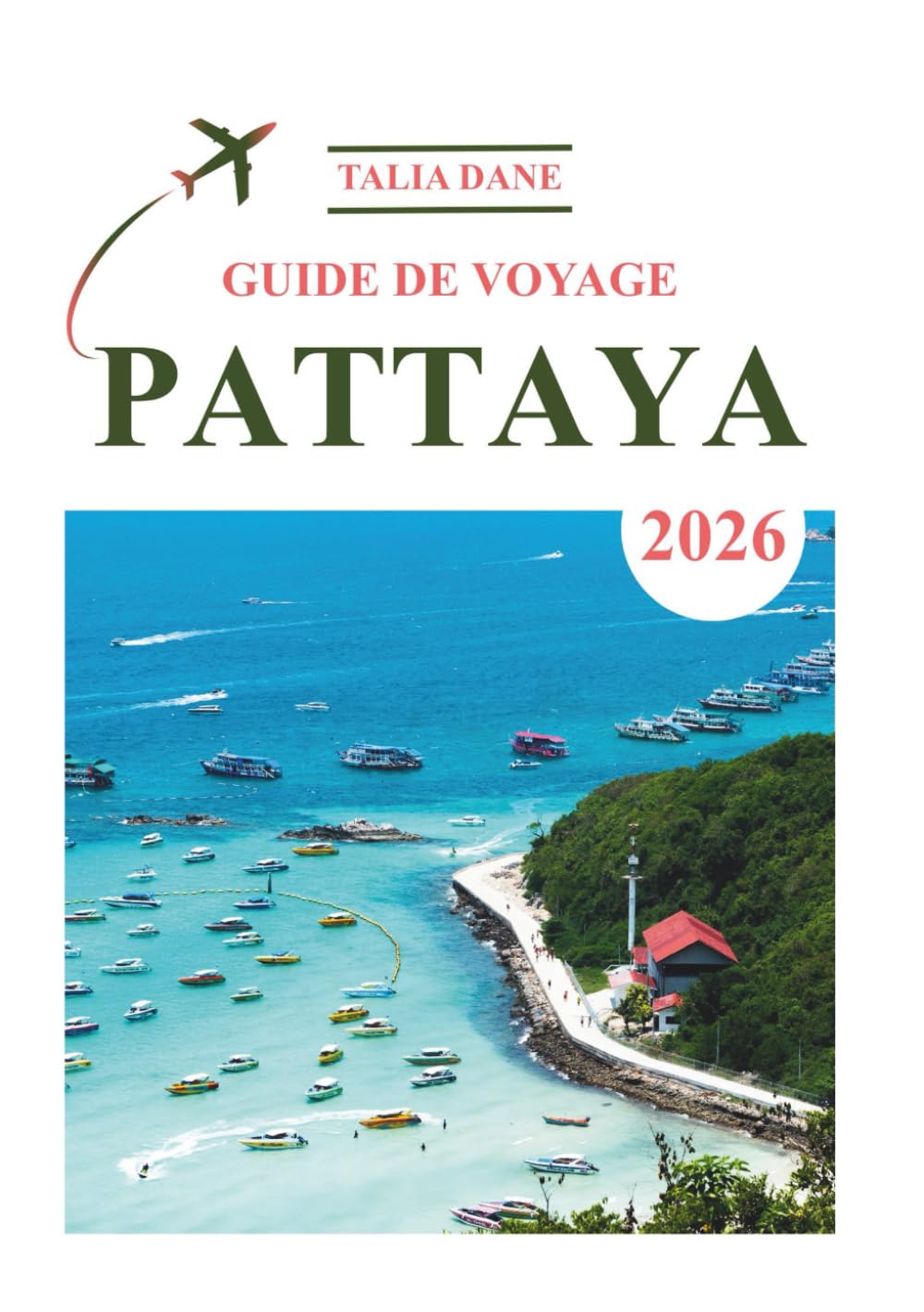 Guide De Voyage Pattaya 2026: Meilleures Idées, Alimentation, Conseils