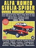 werkstatthandbuch alfa romeo spider 115  Alfa Romeo Giulia Spider 1962-1978 Owners Workshop Manual: Easy to Use, Fully Illustrated, Comprehensive Guide to Repair and Maintenance