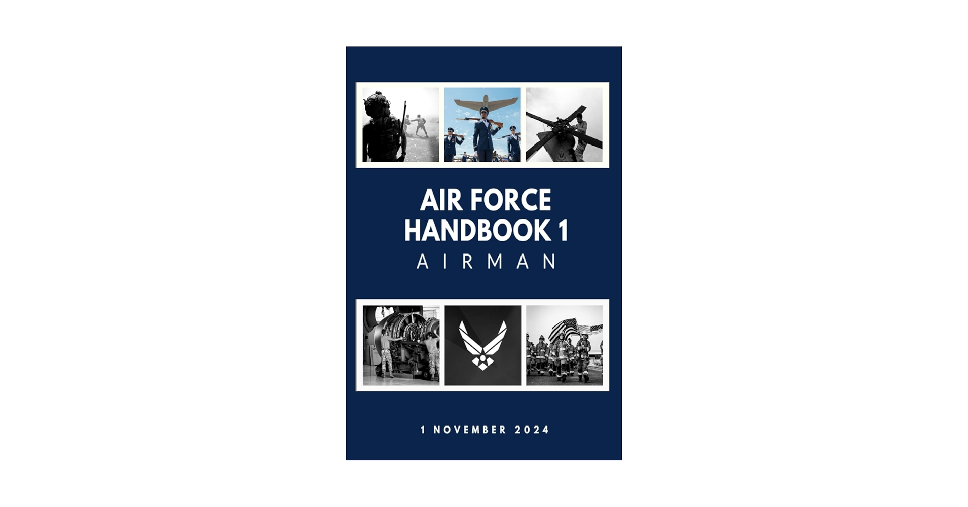Air Force Handbook 1: Airman: 1 November 2024: Department of