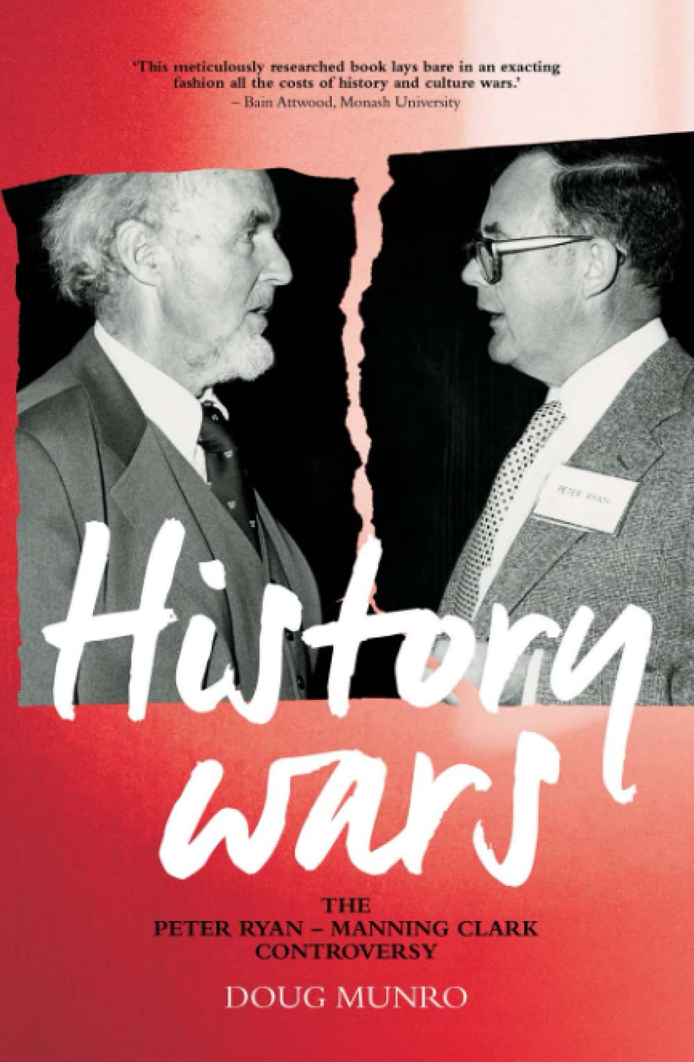 History Wars: The Peter Ryan – Manning Clark Controversy