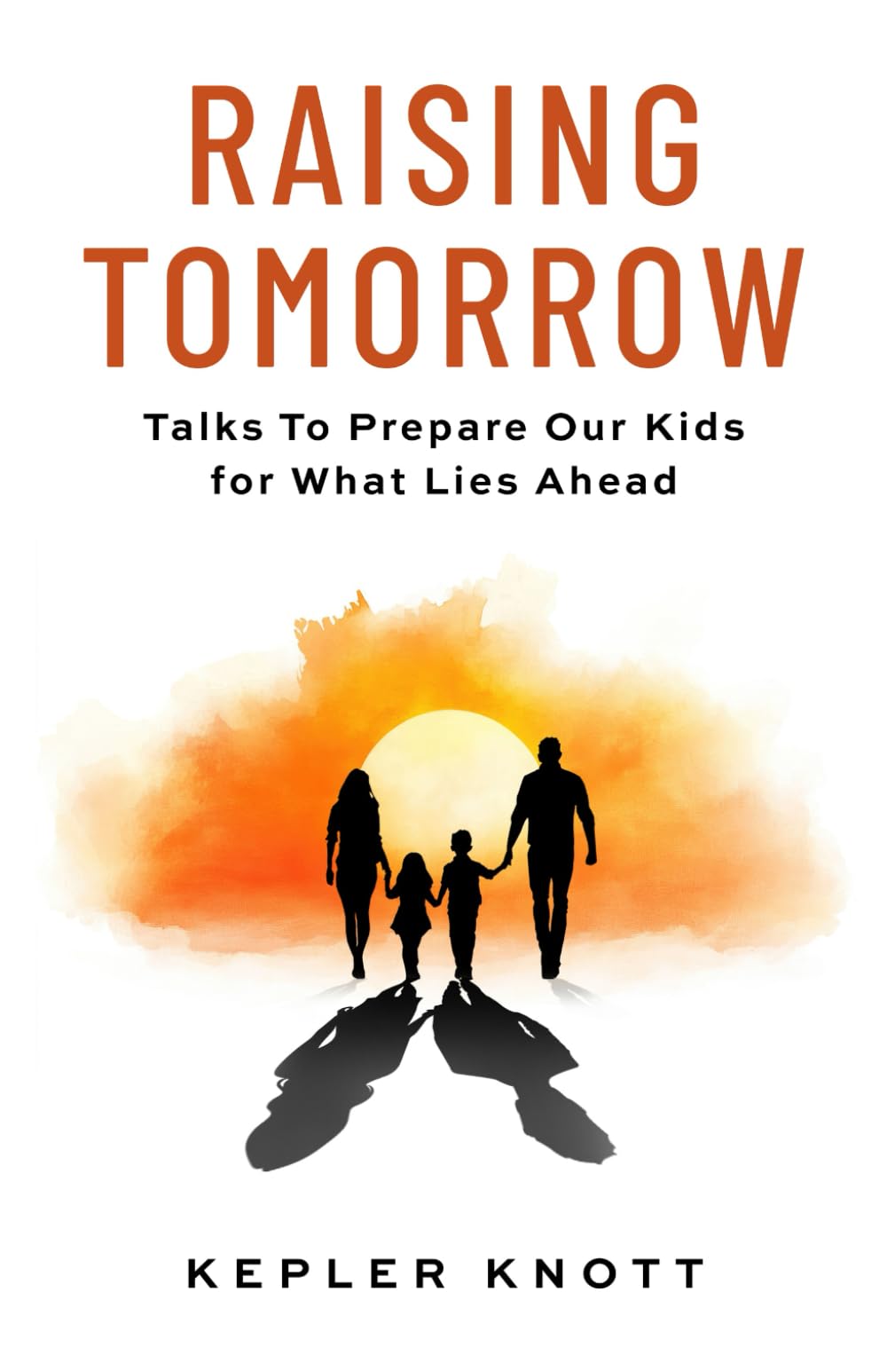 Raising Tomorrow: Talks to Prepare Our Kids for What Lies Ahead