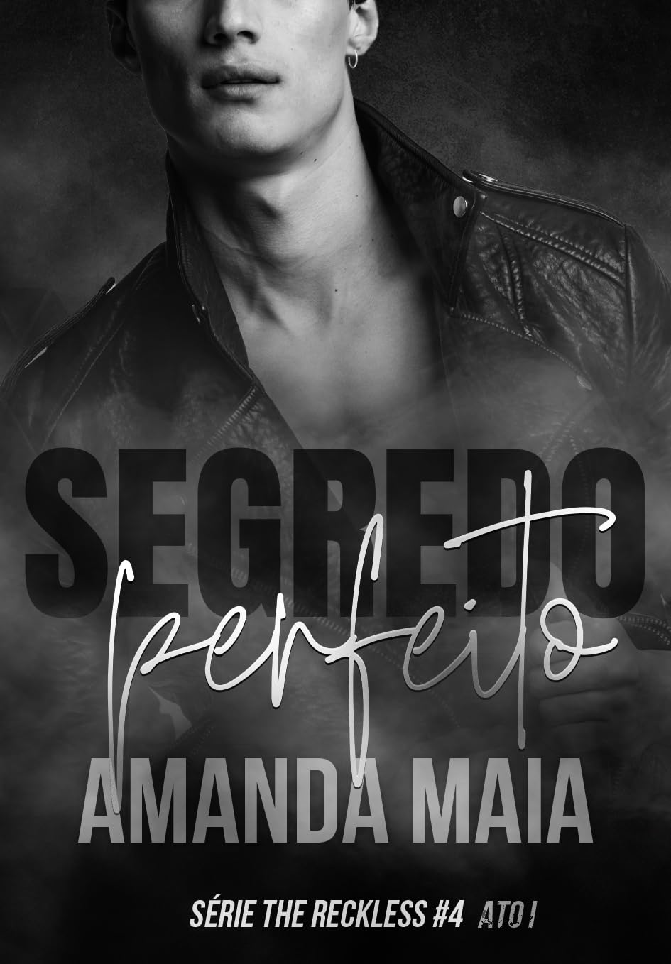 Segredo Perfeito: Ato I (Série The Reckless Livro 5)