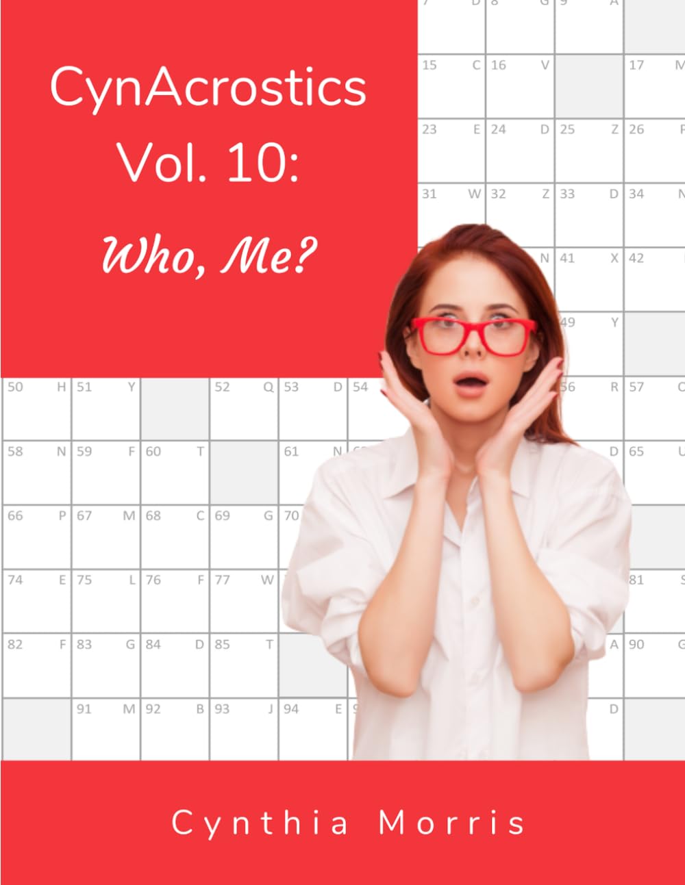 CynAcrostics Volume 10: Who, Me?: Morris, Cynthia: 9781737063544 ...