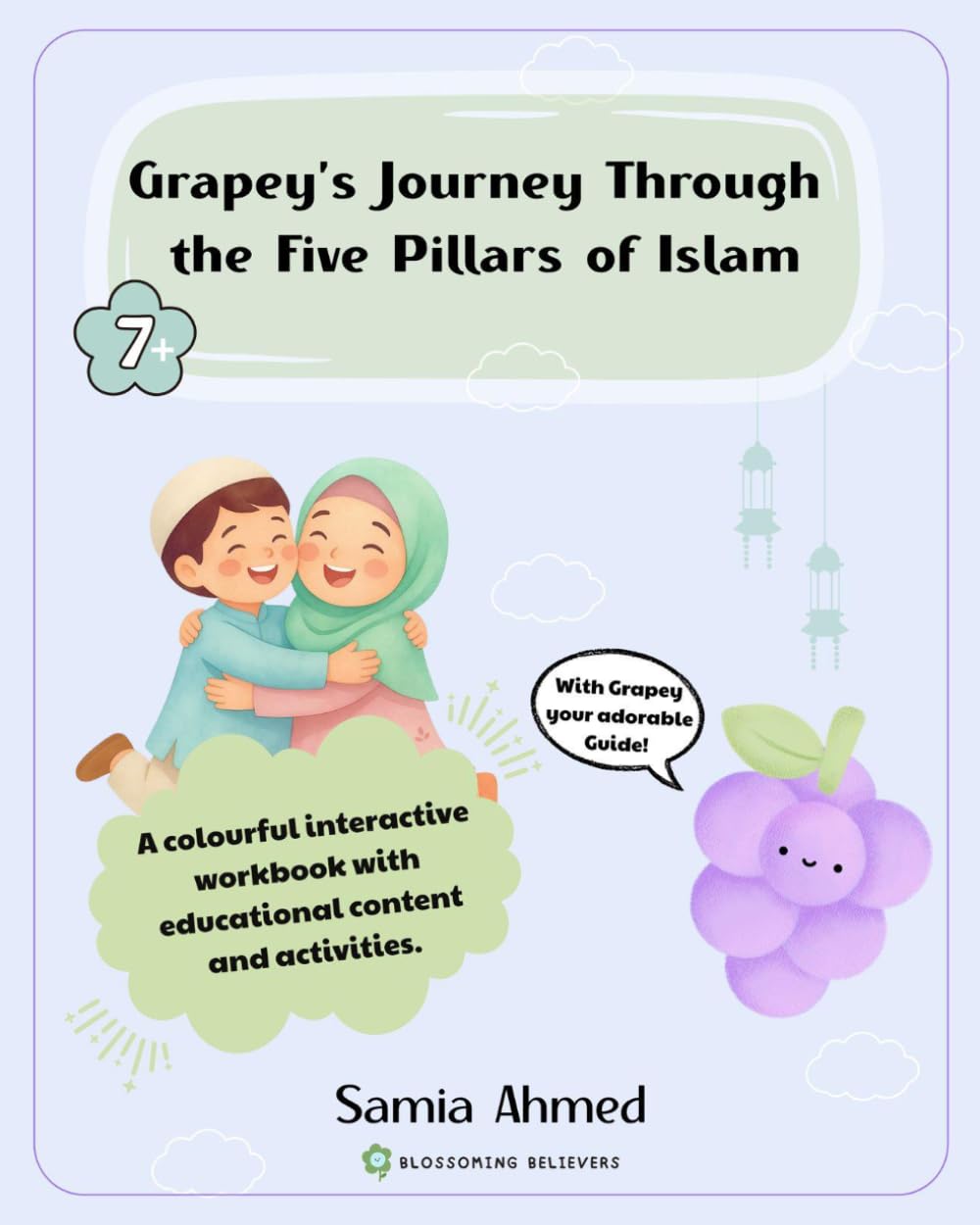 Grapey's Journey Through the Five Pillars of Islam