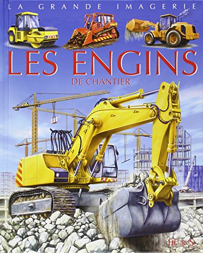 Les engins de chantier Les engins de chantier