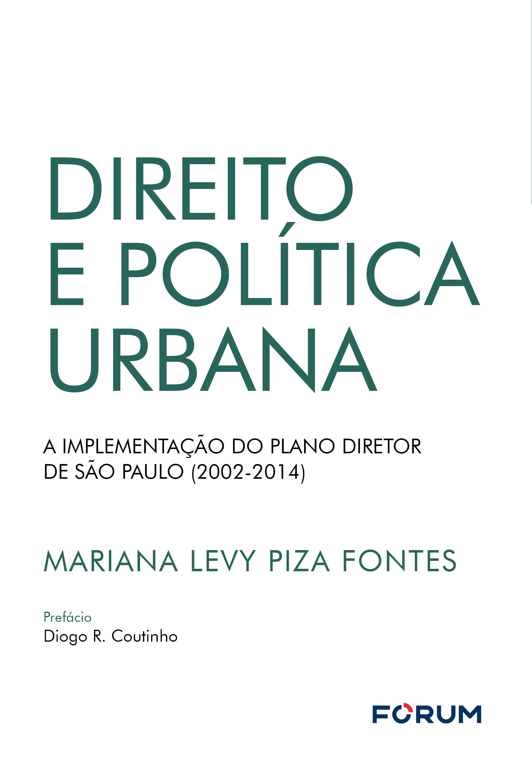 Capa de Direito e política urbana: a implementação do plano diretor de são paulo (2002-2014)