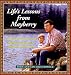 Life's Lessons from Mayberry: A Book of Wisdom and Wit from America's Favorite Small Town