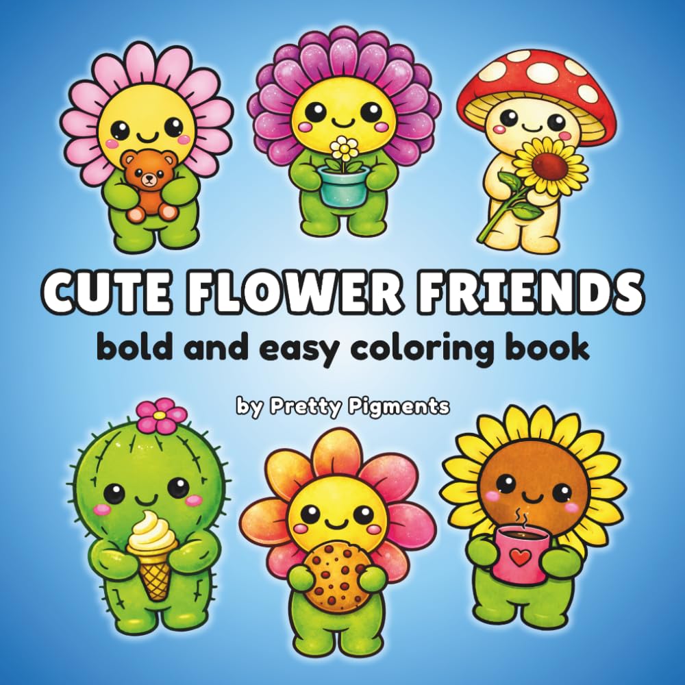 Cute Flower Friends: Bold and Easy Coloring Book