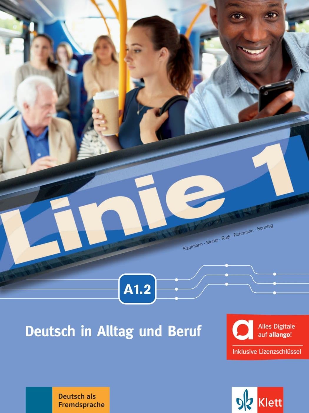 Linie 1 a1.2, libro del alumno y de ejercicios edicion hibrida allango: Deutsch in Alltag und Beruf