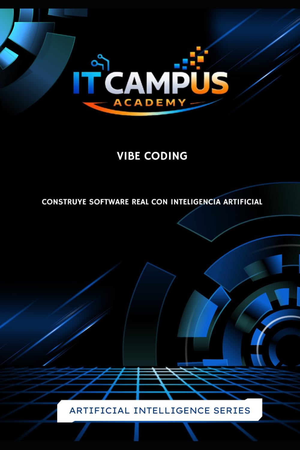 Vibe Coding: Construye Software Real con Inteligencia Artificial