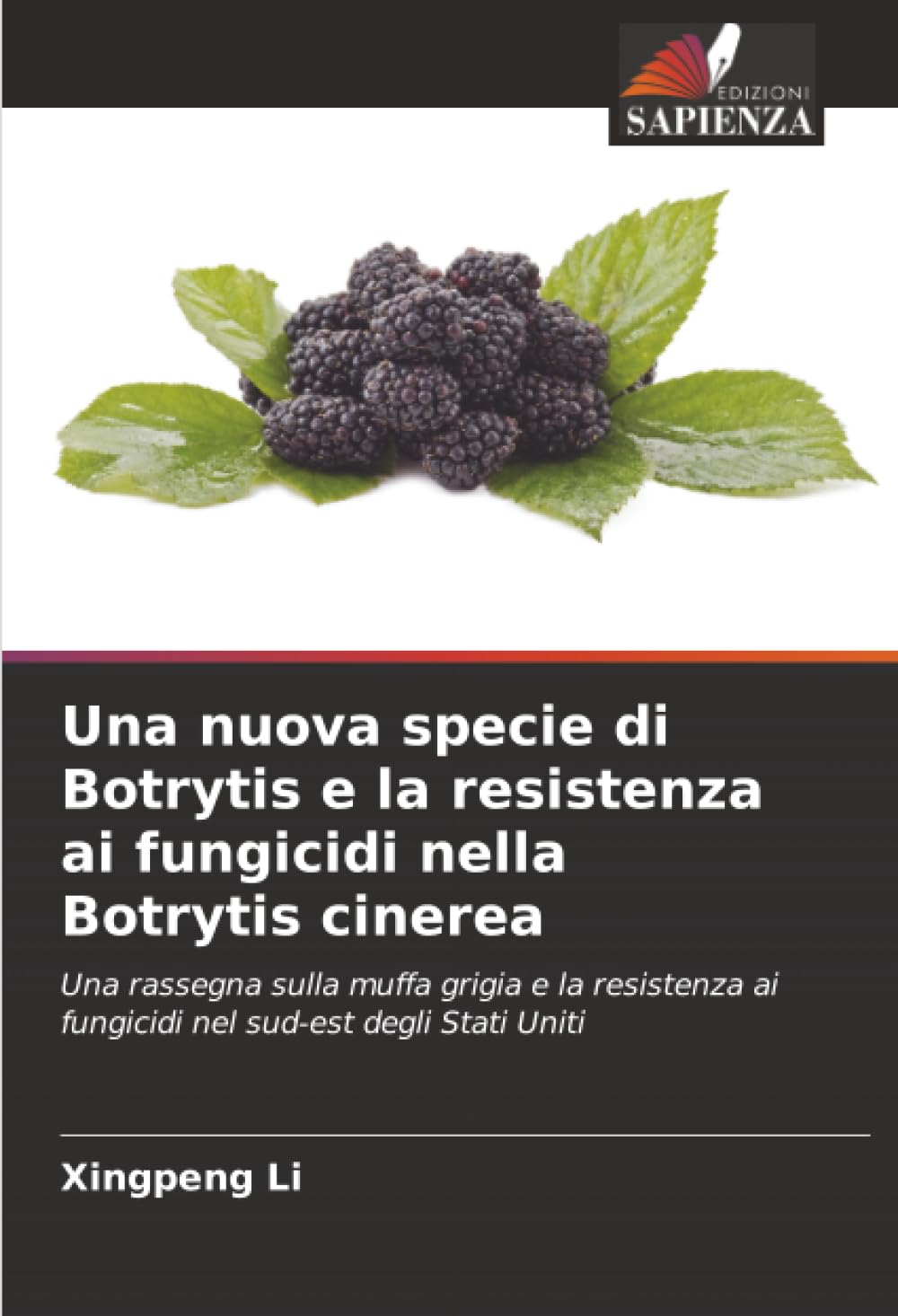 Una nuova specie di Botrytis e la resistenza ai fungicidi nella Botrytis cinerea: Una rassegna sulla muffa grigia e la resistenza ai fungicidi nel sud-est degli Stati Uniti