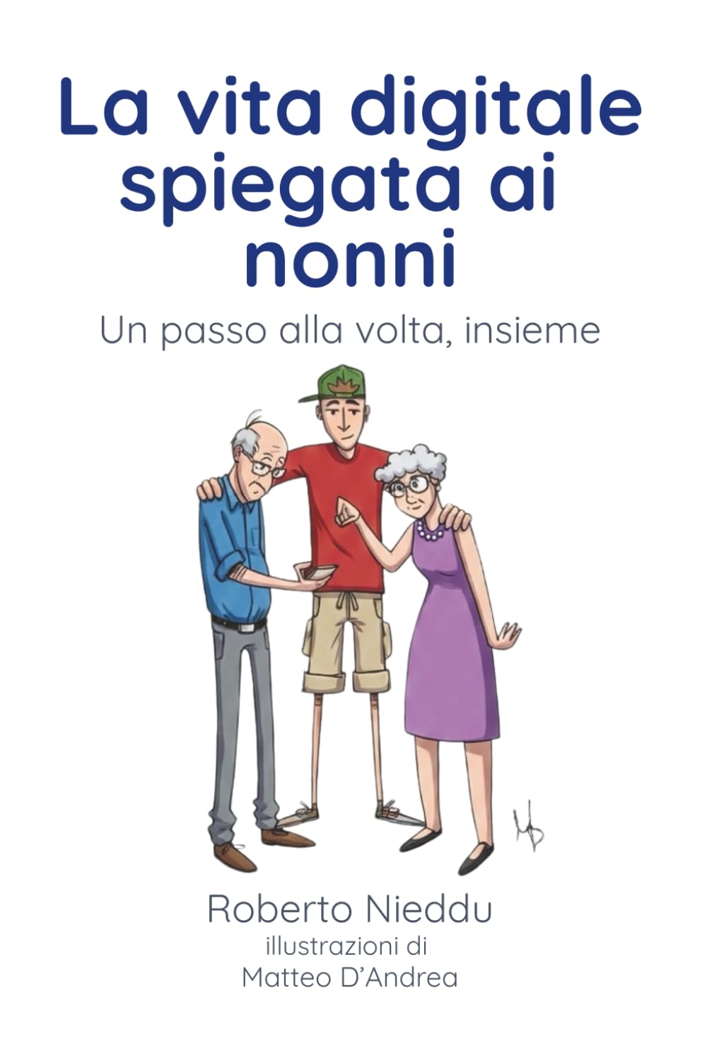 La vita digitale spiegata ai nonni: Un passo alla volta, insieme
