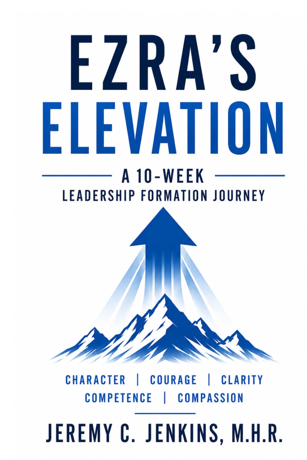 Ezra's Elevation: Kingdom Leadership Lessons from the Story of Ezra