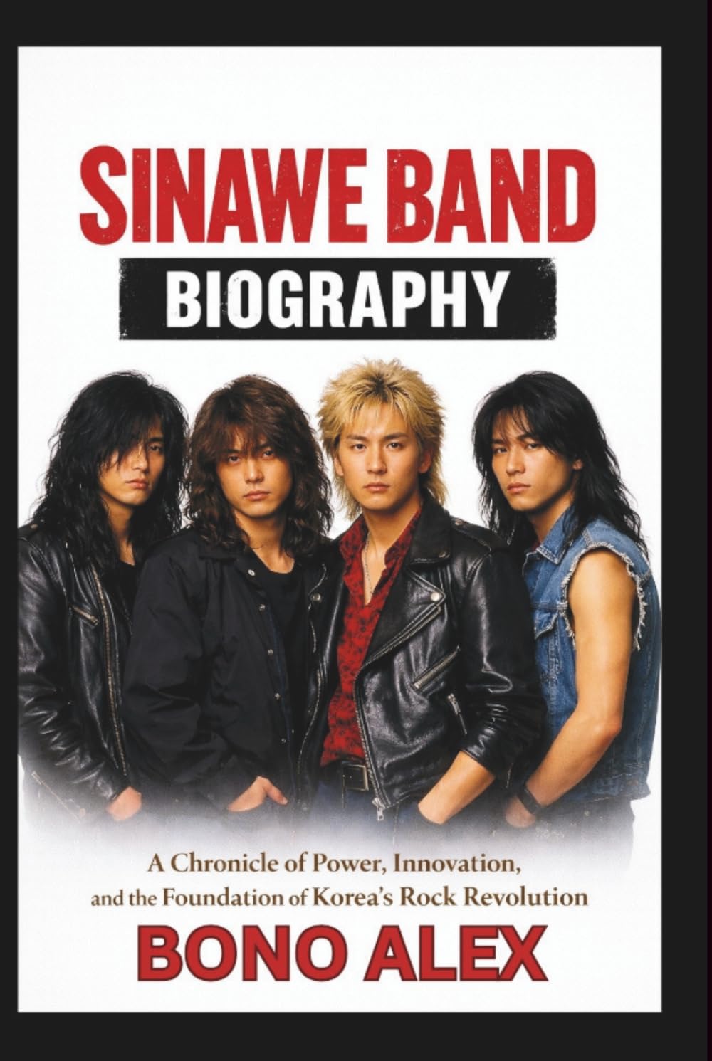 SINAWE BAND BIOGRAPHY: A Chronicle of Power, Innovation, and the Foundation of Korea’s Rock Revolution