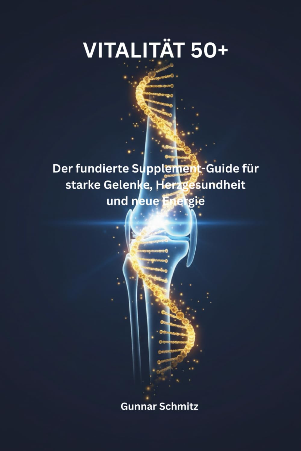 VITALITÄT 50+ – Das Geheimnis für ein aktives und schmerzfreies Leben.