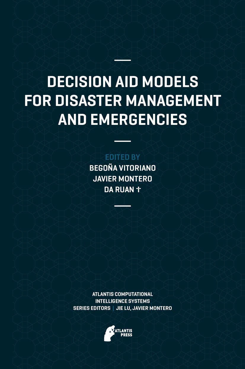 Buy Decision Aid Models for Disaster Management and Emergencies: 7 (Atlantis Computational Intelligence Systems) — BookShops.in