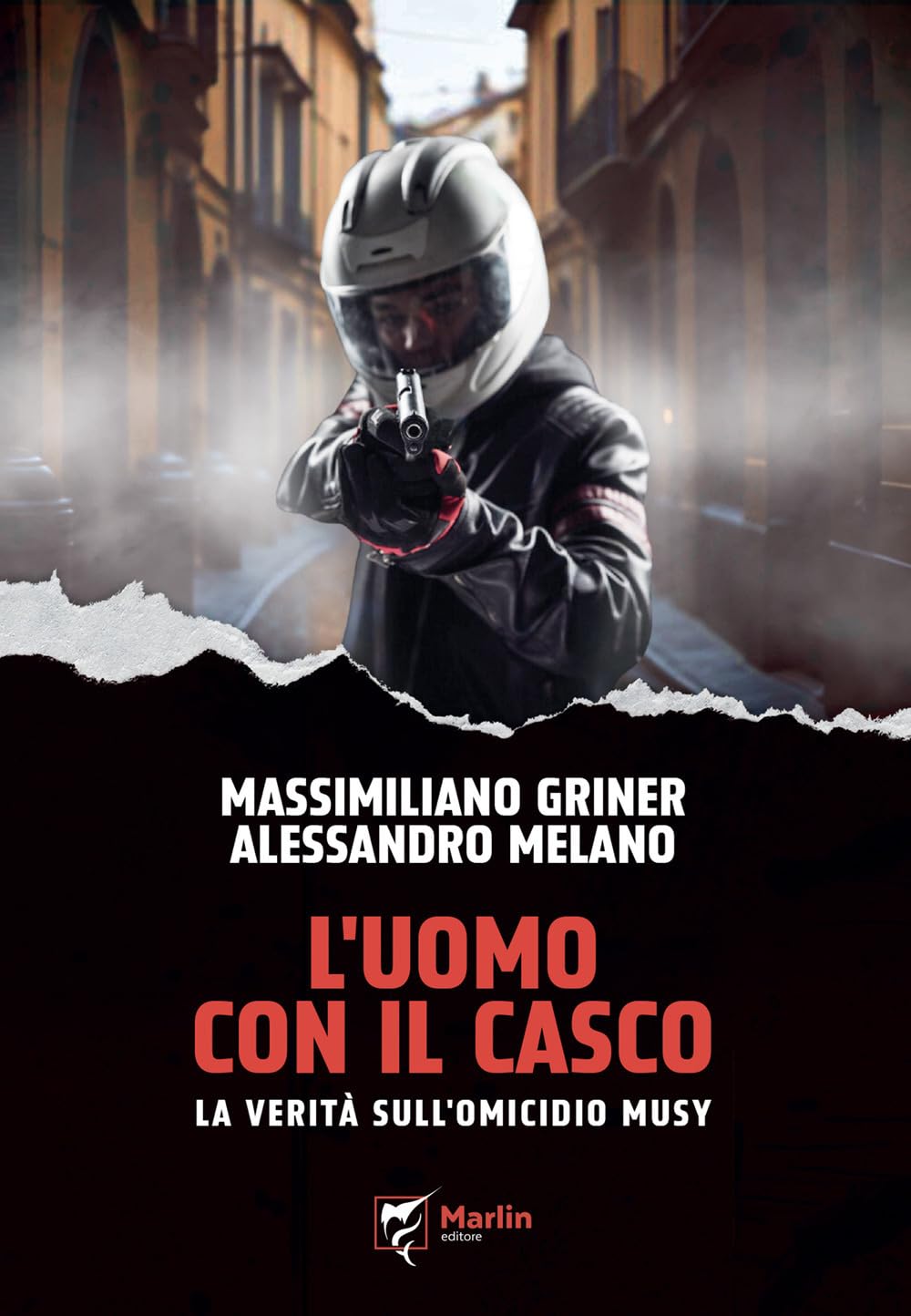 L'uomo Con Il Casco. La Verità Sull'omicidio Musy - 4