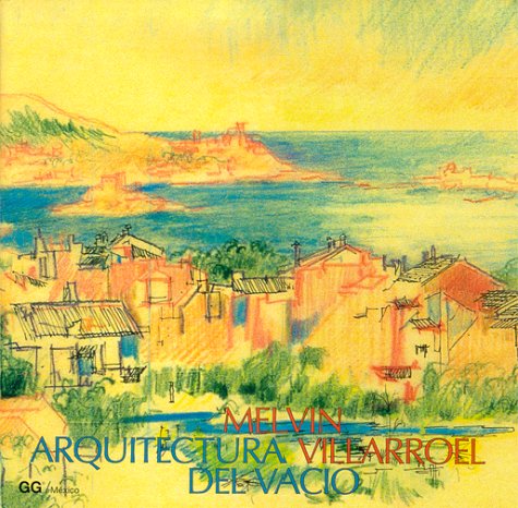 La arquitectura del vacio livre d'architecture contemporaine broché