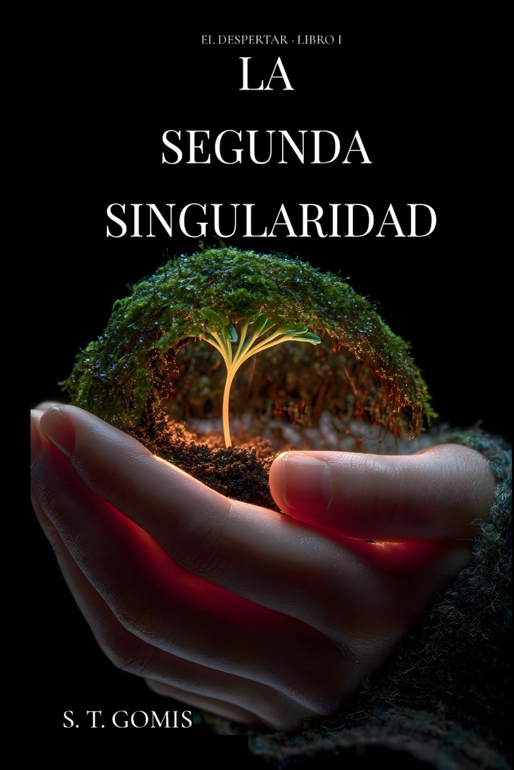 La Segunda Singularidad (El Despertar)
