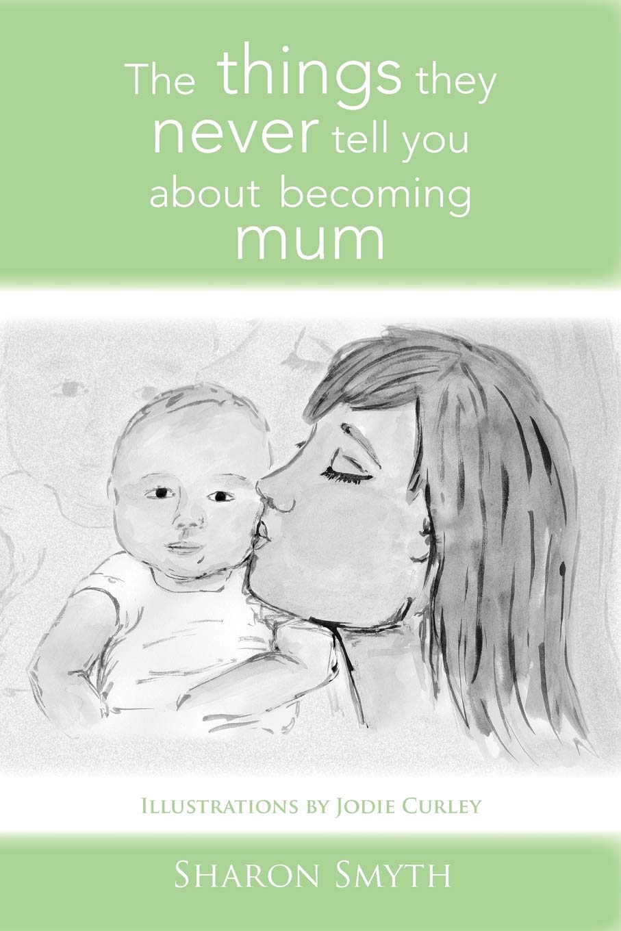 The things they never tell you about becoming mum